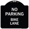 Signmission No Parking Bike Lane Heavy-Gauge Aluminum Architectural Sign, 18" x 18", BW-1818-23758 A-DES-BW-1818-23758 - alternate 1